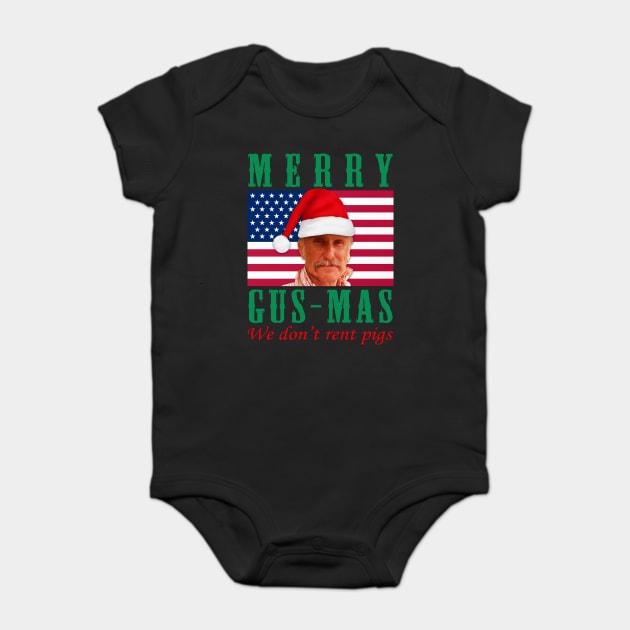 Lonesome dove Xmas: Merry Gusmas - We don't rent pigs Baby Bodysuit by AwesomeTshirts